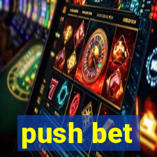 push bet